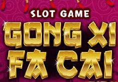 Gong Xi Fa Cai Slot